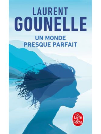 UN MONDE PRESQUE PARFAIT