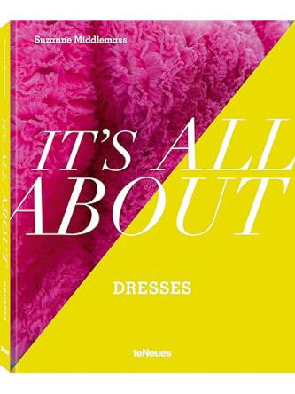 IT’S ALL ABOUT DRESSES