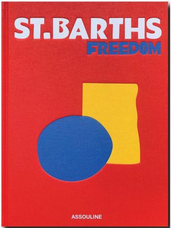 ST. BARTH’S FREEDOM