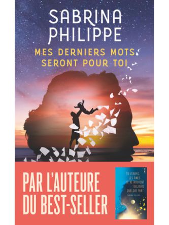 MES DERNIERS MOTS SERONT POUR TOI