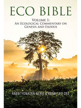 ECO BIBLE: AN ECOLOGICAL COMMENTARY VOLUME 1