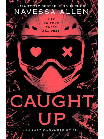 CAUGHT UP (INTO DARKNESS #2)