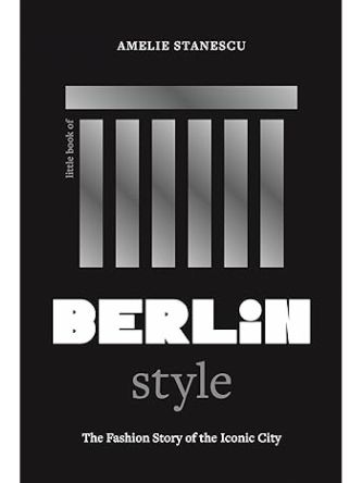 LITTLE BOOK OF BERLIN STYLE