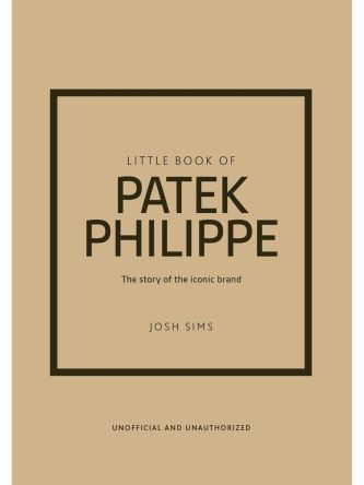 LITTLE BOOK OF PATEK PHILIPPE