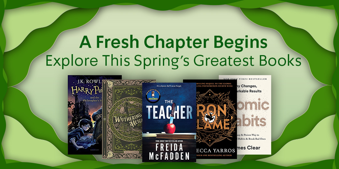 A Fresh Chapter Begins – Explore This Spring’s Greatest Books